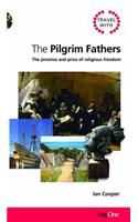 Travel with the Pilgrim Fathers: The Promise & Price of Religious Freedom
