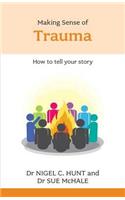 Making Sense of Trauma