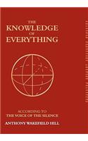 The Knowledge of Everything: According to the Voice of Silence(English)