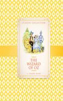Classic Collection: The Wizard of Oz: (Classic Collection)