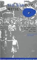 The War from Within: German Women in the First World War(The Legacy of the Great War)