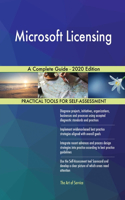 Microsoft Licensing A Complete Guide - 2020 Edition
