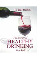 The Science of Healthy Drinking