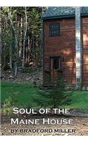 Soul of the Maine House