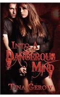 Into A Dangerous Mind