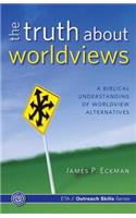 Truth about Worldviews