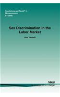 Sex Discrimination in the Labor Market