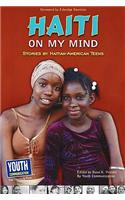 Haiti on My Mind: Stories by Haitian-American Teens