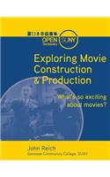 Exploring Movie Construction & Production