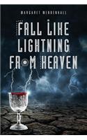Fall Like Lightning from Heaven