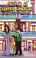 TREY VA AL CENTRO COMERCIAL (Aprendiendo a leer con la serie Georges)