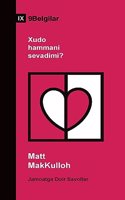 Does God Love Everyone? / Xudo hammani sevadimi? (Uzbek Latin)