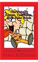 The Totally Gross, Tasteless, Sick Joke Book