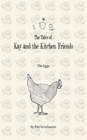 Tales of Kay and the Kitchen Friends