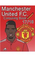 Manchester United F.C. Colouring Book 2017/ 2018