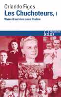 Les chuchoteurs 1 Vivre et survivre sous Staline