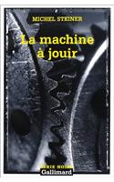 Machine a Jouir: (A76647 Serie Noire 2)
