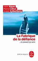 La fabrique de la defiance