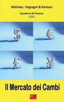 Il Mercato Dei Cambi - Quaderni Di Finanza 11