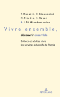 Vivre ensemble, decouvrir ensemble