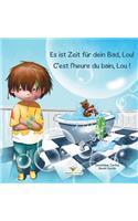 Es ist Zeit für dein Bad, Lou! - C'est l'heure du bain, Lou !