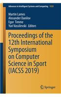 Proceedings of the 12th International Symposium on Computer Science in Sport (Iacss 2019)