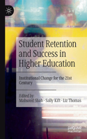 Student Retention and Success in Higher Education