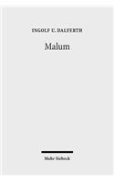 Malum: Theologische Hermeneutik des Bösen(German)