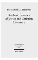 Rabbinic Parodies of Jewish and Christian Literature
