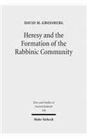 Heresy and the Formation of the Rabbinic Community