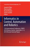 Informatics in Control, Automation and Robotics: 11th International Conference, Icinco 2014 Vienna, Austria, September 2-4, 2014 Revised Selected Papers