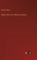 Olivier Twist: Les voleurs de Londres