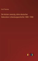 Die letzten zwanzig Jahre deutscher Dekoration Litteraturgeschichte 1880-1900