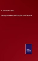 Geologische Beschreibung der Insel Tenerife