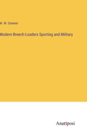 Modern Breech-Loaders Sporting and Military