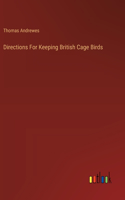 Directions For Keeping British Cage Birds