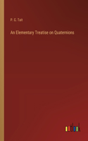 Elementary Treatise on Quaternions
