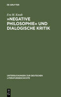 »Negative Philosophie« Und Dialogische Kritik