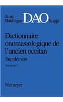 Dictionnaire onomasiologique de l´ancien occitan (DAO) Dictionnaire onomasiologique de l´ancien occitan - Supplément Dictionnaire onomasiologique de l'ancien occitan (DAO)