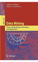 Data Mining: Theory, Methodology, Techniques, and Applications