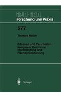 Erfassen Und Verarbeiten Komplexer Geometrie in Meßtechnik Und Flächenrückführung