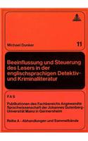 Beeinflussung Und Steuerung Des Lesers in Der Englischsprachigen Detektiv- Und Kriminalliteratur
