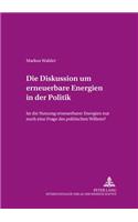 Die Diskussion Um Erneuerbare Energien in Der Politik