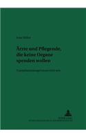 Aerzte Und Pflegende, Die Keine Organe Spenden Wollen