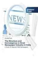 Structure and Convergence in Hindi Newspaper Industry in India