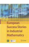 European Success Stories in Industrial Mathematics