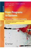 From Programs to Systems - The Systems Perspective in Computing