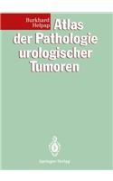 Atlas der Pathologie urologischer Tumoren