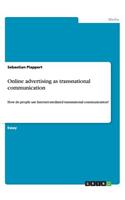 Online advertising as transnational communication