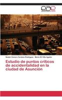 Estudio de puntos críticos de accidentalidad en la ciudad de Asunción